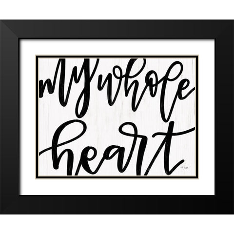 My Whole Heart Black Modern Wood Framed Art Print with Double Matting by Jaxn Blvd.