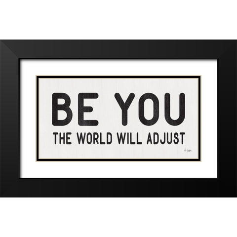 The World Will Adjust Black Modern Wood Framed Art Print with Double Matting by Jaxn Blvd.