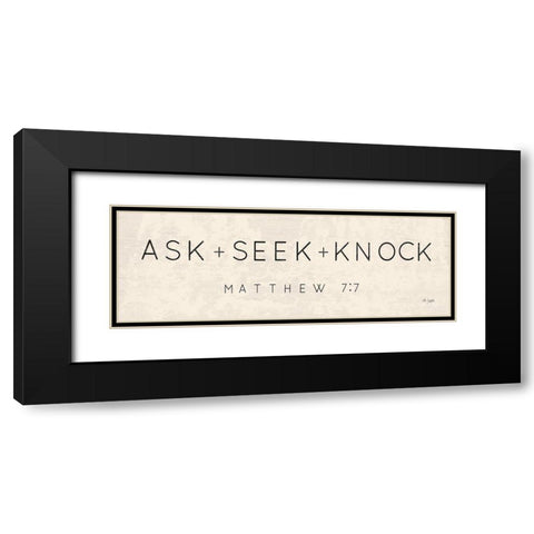 Ask, Seek, Knock Black Modern Wood Framed Art Print with Double Matting by Jaxn Blvd.