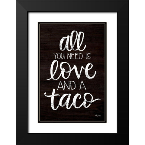 Love and a Taco Black Modern Wood Framed Art Print with Double Matting by Jaxn Blvd.