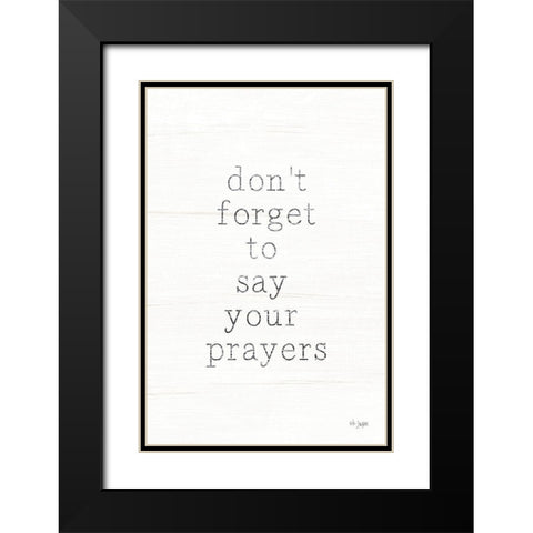 Say Your Prayers    Black Modern Wood Framed Art Print with Double Matting by Jaxn Blvd.