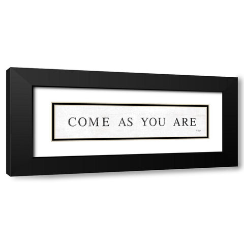Come As You Are    Black Modern Wood Framed Art Print with Double Matting by Jaxn Blvd.