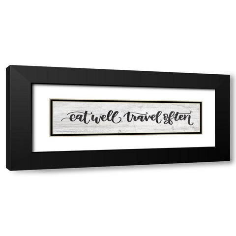 Eat Well, Travel Often     Black Modern Wood Framed Art Print with Double Matting by Jaxn Blvd.