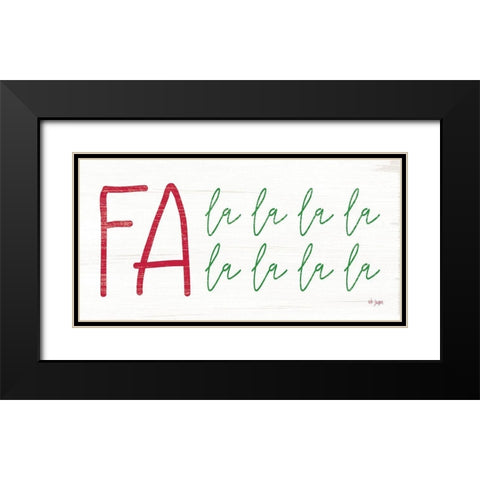 Fa La La La La Black Modern Wood Framed Art Print with Double Matting by Jaxn Blvd.