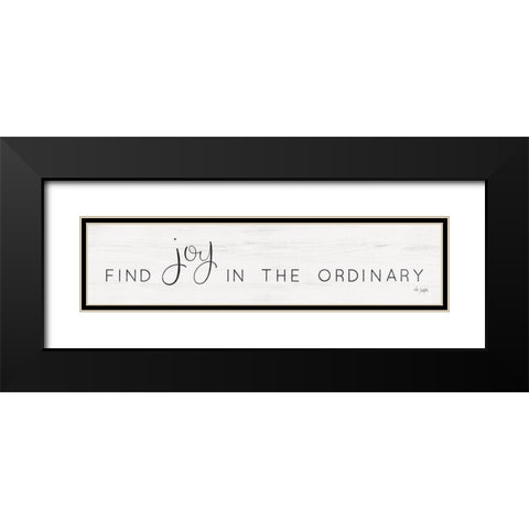 Find Joy in the Ordinary Black Modern Wood Framed Art Print with Double Matting by Jaxn Blvd.