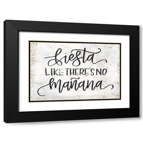 Fiesta Like Theres No Manana Black Modern Wood Framed Art Print with Double Matting by Jaxn Blvd.