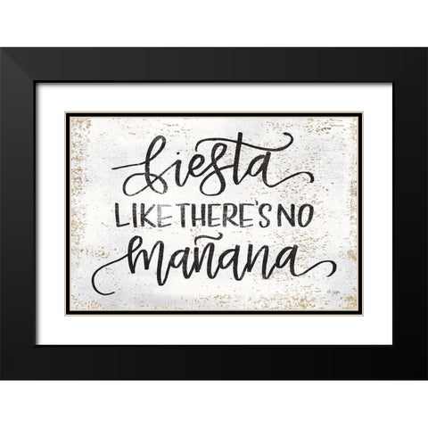 Fiesta Like Theres No Manana Black Modern Wood Framed Art Print with Double Matting by Jaxn Blvd.