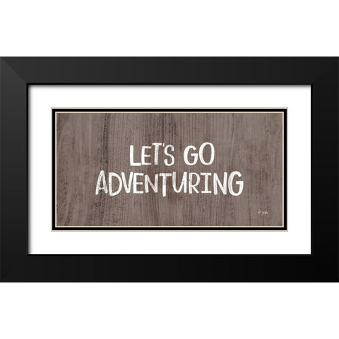 Lets Go Adventuring Black Modern Wood Framed Art Print with Double Matting by Jaxn Blvd.