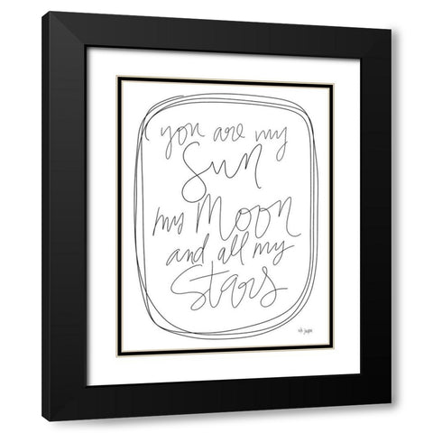 You are My Sun     Black Modern Wood Framed Art Print with Double Matting by Jaxn Blvd.