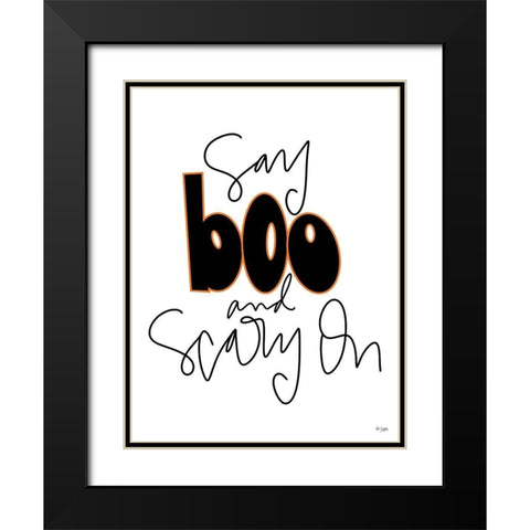 Say Boo and Scary On Black Modern Wood Framed Art Print with Double Matting by Jaxn Blvd.