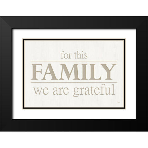 For This Family We Are Grateful Black Modern Wood Framed Art Print with Double Matting by Jaxn Blvd.