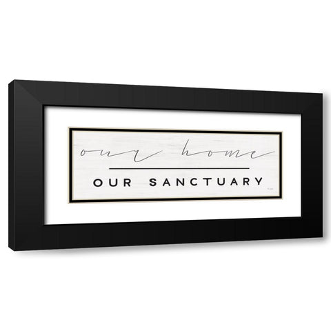 Our Home-Our Sanctuary Black Modern Wood Framed Art Print with Double Matting by Jaxn Blvd.