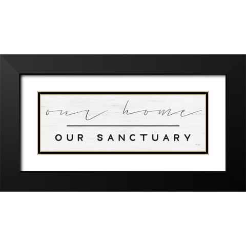 Our Home-Our Sanctuary Black Modern Wood Framed Art Print with Double Matting by Jaxn Blvd.