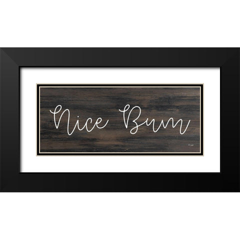 Nice Bum Black Modern Wood Framed Art Print with Double Matting by Jaxn Blvd.