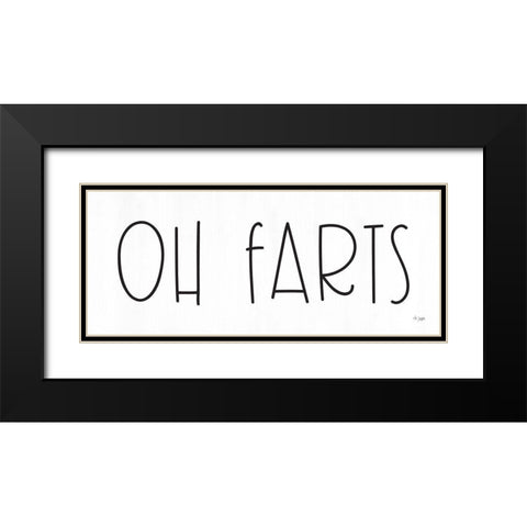Oh Farts Black Modern Wood Framed Art Print with Double Matting by Jaxn Blvd.