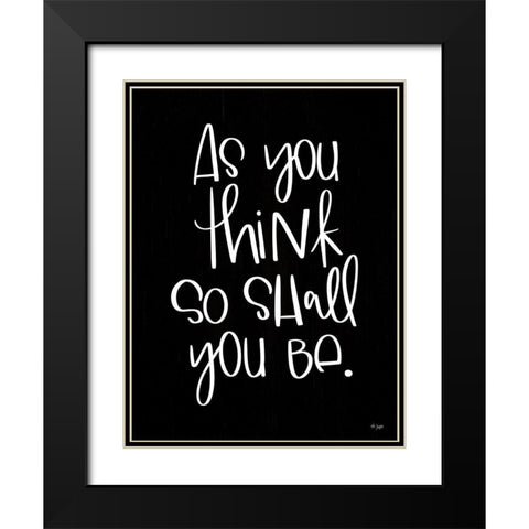 As You Think Black Modern Wood Framed Art Print with Double Matting by Jaxn Blvd.
