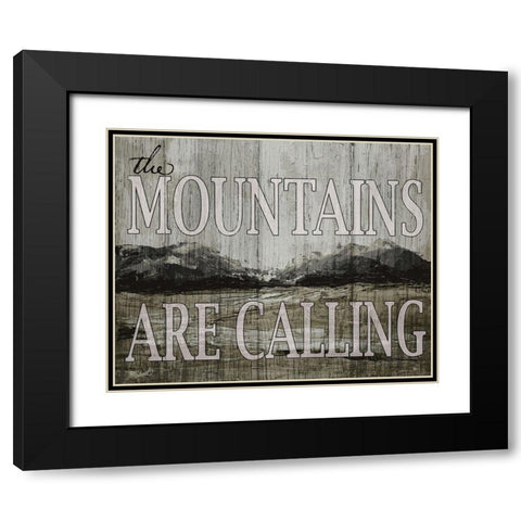 The Mountains are Calling Black Modern Wood Framed Art Print with Double Matting by Sherrill, Kate