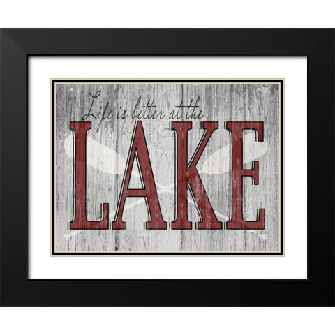 Life is Better at the Lake Black Modern Wood Framed Art Print with Double Matting by Sherrill, Kate