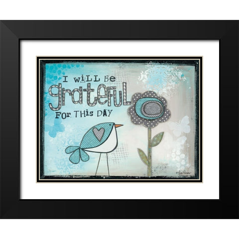 I Will be Grateful Black Modern Wood Framed Art Print with Double Matting by Larson, Lisa
