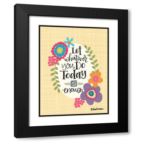 Be Enough Black Modern Wood Framed Art Print with Double Matting by Larson, Lisa