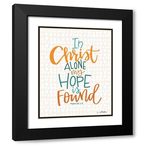 In Christ Alone Black Modern Wood Framed Art Print with Double Matting by Larson, Lisa