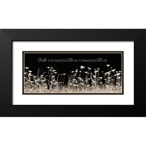 Faith Isâ€¦ Black Modern Wood Framed Art Print with Double Matting by Deiter, Lori