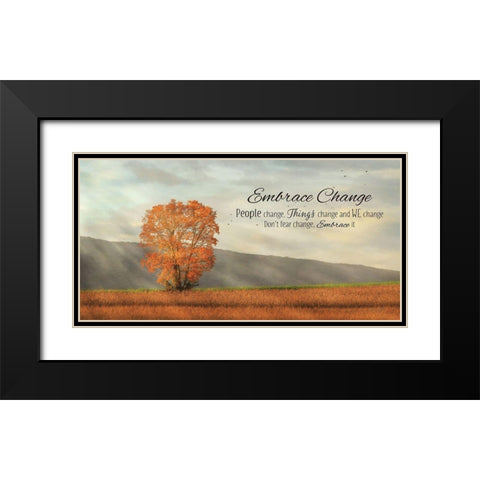 Embrace Change Black Modern Wood Framed Art Print with Double Matting by Deiter, Lori