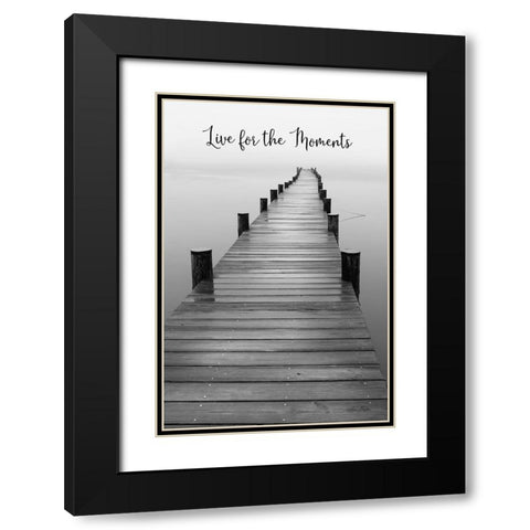 Live for the Moments Black Modern Wood Framed Art Print with Double Matting by Deiter, Lori