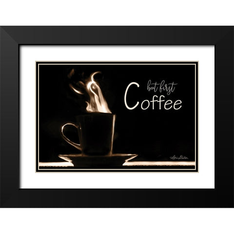 But First Coffee     Black Modern Wood Framed Art Print with Double Matting by Deiter, Lori