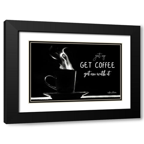 Get Coffee Black Modern Wood Framed Art Print with Double Matting by Deiter, Lori