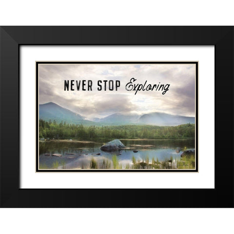 Never Stop Exploring Black Modern Wood Framed Art Print with Double Matting by Deiter, Lori