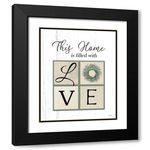 This Home is Filled with Love Black Modern Wood Framed Art Print with Double Matting by Deiter, Lori