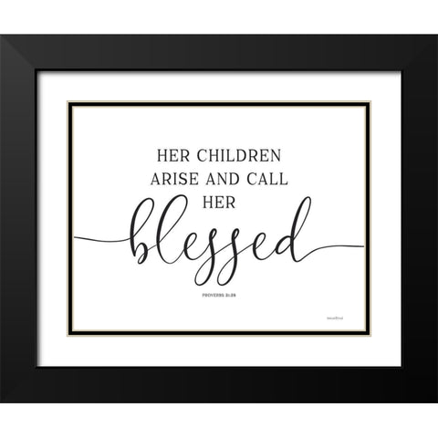 Her Children Arise and Call Her Blessed Black Modern Wood Framed Art Print with Double Matting by Lettered and Lined