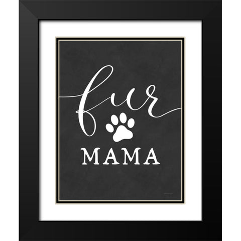 Fur Mama Black Modern Wood Framed Art Print with Double Matting by Lettered and Lined