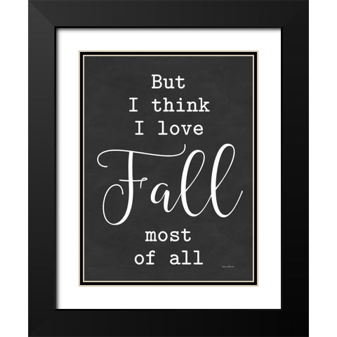 I Love Fall Most of All Black Modern Wood Framed Art Print with Double Matting by lettered And lined