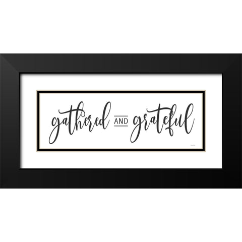 Gathered and Grateful Black Modern Wood Framed Art Print with Double Matting by lettered And lined
