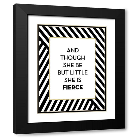 She is Fierce Black Modern Wood Framed Art Print with Double Matting by Lettered and Lined