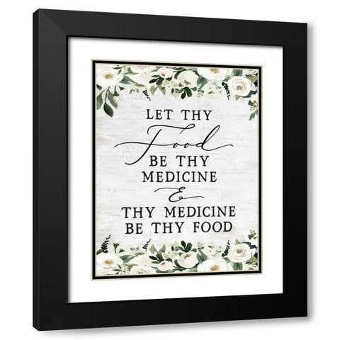 Let Thy Food by Thy Medicine Black Modern Wood Framed Art Print with Double Matting by lettered And lined