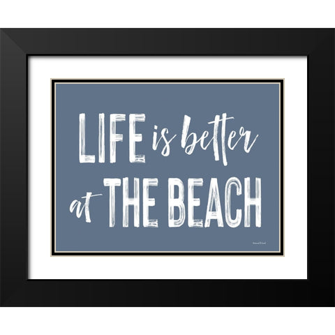 Life is Better at the Beach Black Modern Wood Framed Art Print with Double Matting by Lettered And Lined