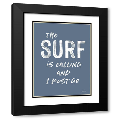The Surf is Calling Black Modern Wood Framed Art Print with Double Matting by Lettered And Lined