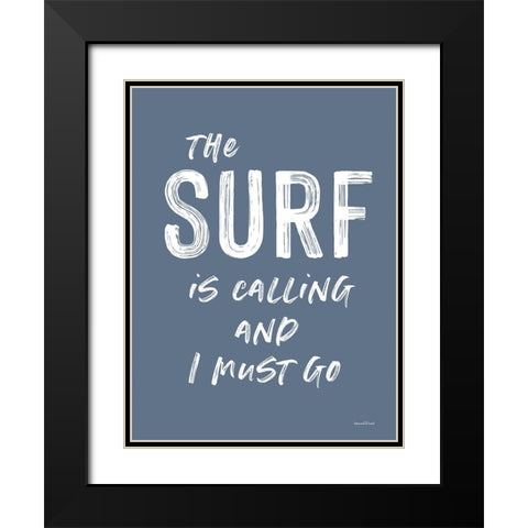 The Surf is Calling Black Modern Wood Framed Art Print with Double Matting by Lettered And Lined