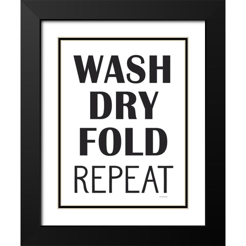 Wash, Dry, Fold, Repeat Black Modern Wood Framed Art Print with Double Matting by Lettered And Lined