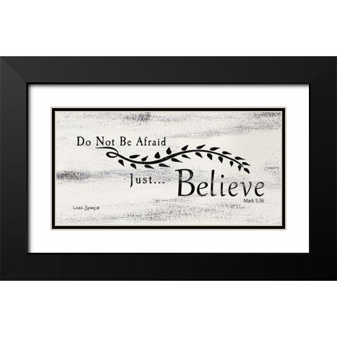 Just Believe    Black Modern Wood Framed Art Print with Double Matting by Spivey, Linda