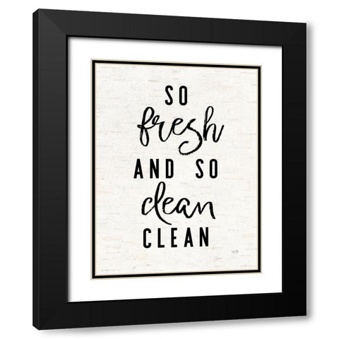 So Fresh and Clean    Black Modern Wood Framed Art Print with Double Matting by Lux + Me Designs