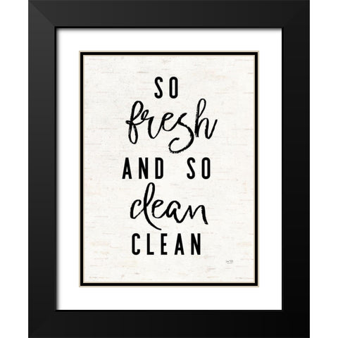 So Fresh and Clean    Black Modern Wood Framed Art Print with Double Matting by Lux + Me Designs