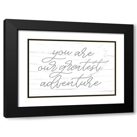 Greatest Adventure Black Modern Wood Framed Art Print with Double Matting by Lux + Me Designs