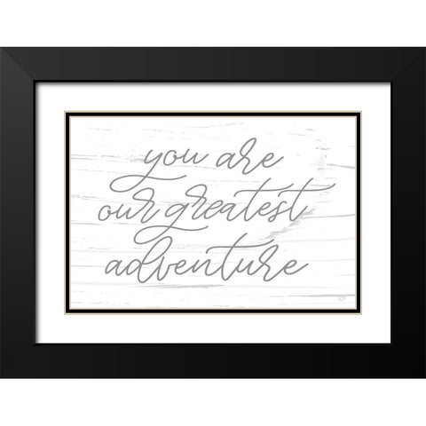 Greatest Adventure Black Modern Wood Framed Art Print with Double Matting by Lux + Me Designs