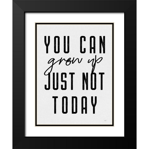 You Can Grow Up Black Modern Wood Framed Art Print with Double Matting by Lux + Me Designs