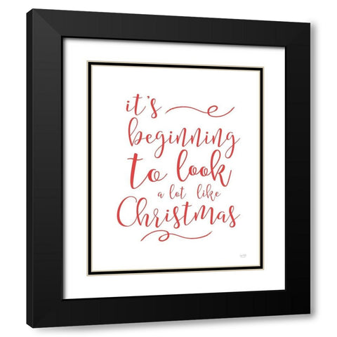 Beginning to Look Like Christmas Black Modern Wood Framed Art Print with Double Matting by Lux + Me Designs