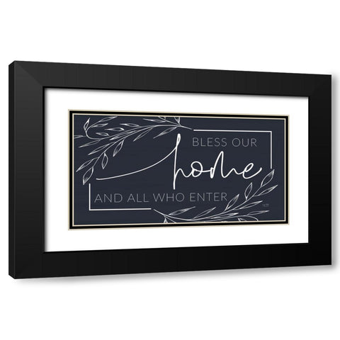 Bless Our Home and All Who Enter Black Modern Wood Framed Art Print with Double Matting by Lux + Me Designs